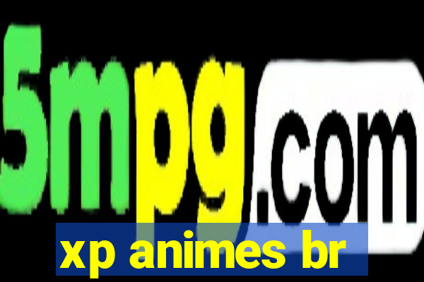 xp animes br